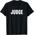 Judge T-Shirt
