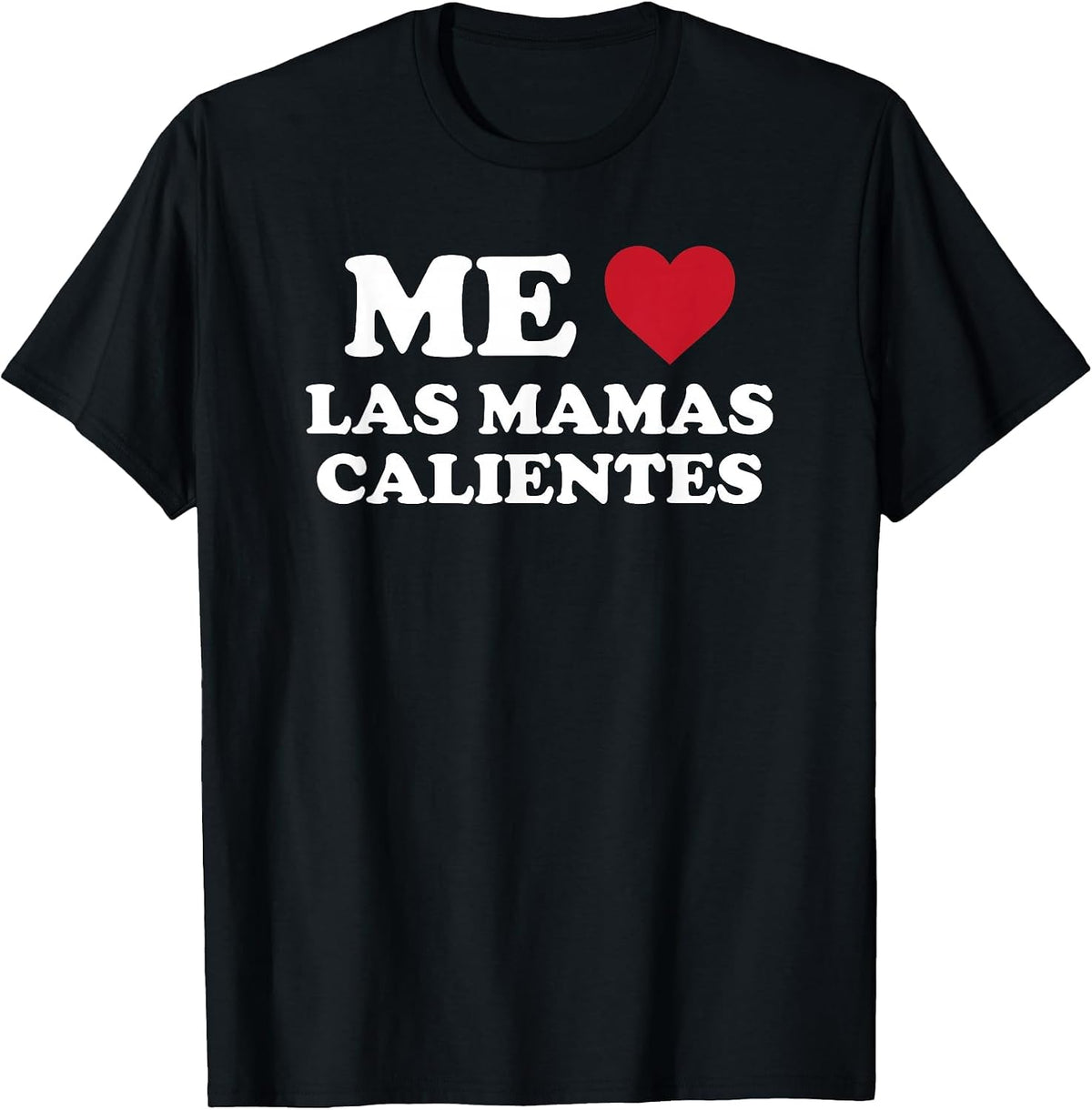 Me encantan las mamás calientes - I Love Hot Moms in Spanish T-Shirt