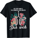 Floral Lung Christian Our Very Breath Speaks His Name YHWH T-Shirt