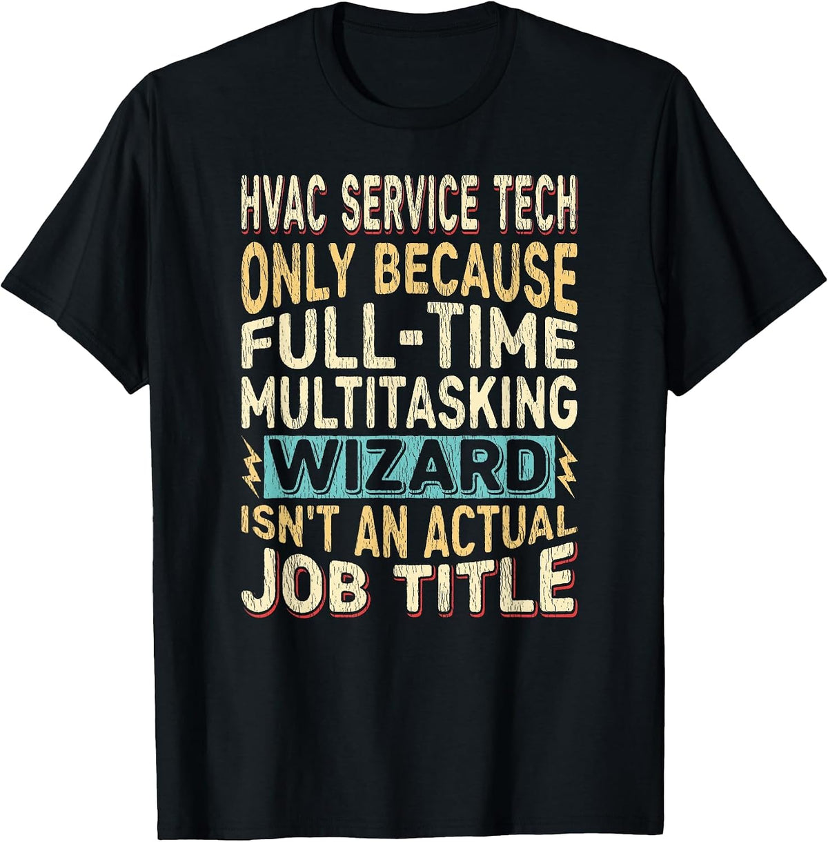 Wizard Job Title Quote - Funny HVAC Service Tech T-Shirt