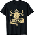 My Superpower Is Kindness Superhero Design T-Shirt