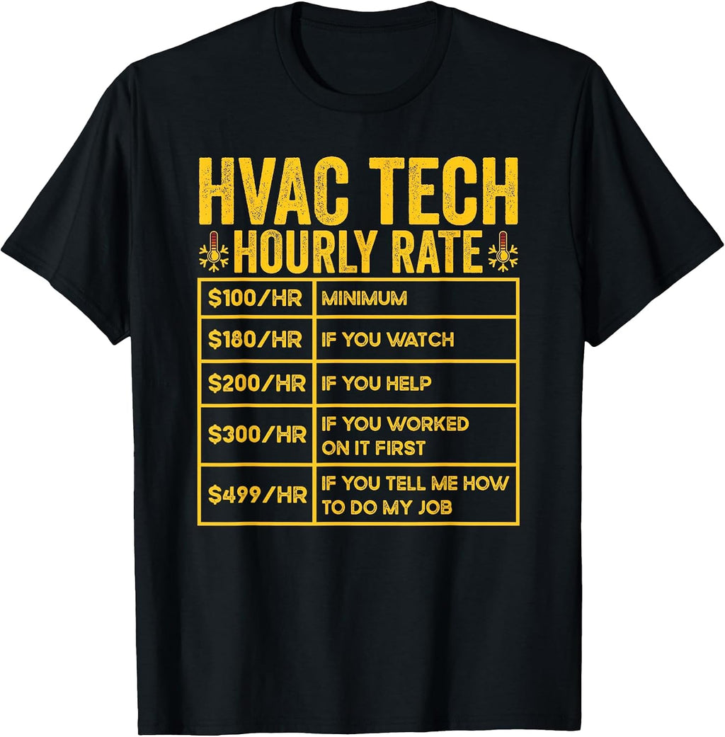 HVAC Tech Hourly Rate HVAC Technician Repairman T-Shirt