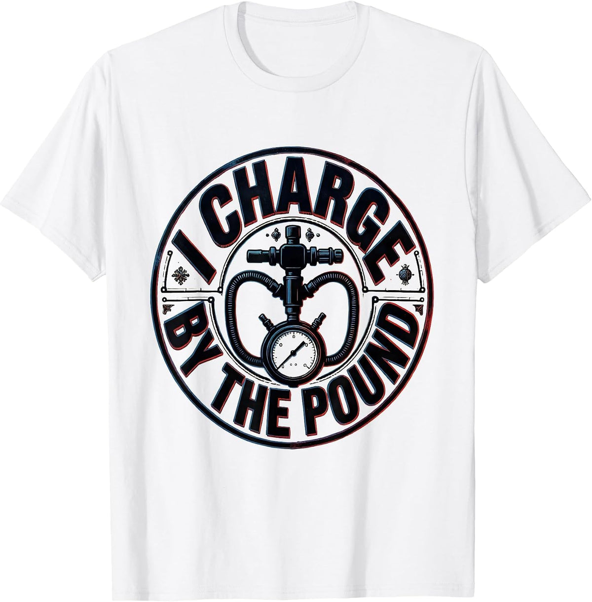 Men's I Charge By The Pound Funny HVAC Technician Humor T-Shirt