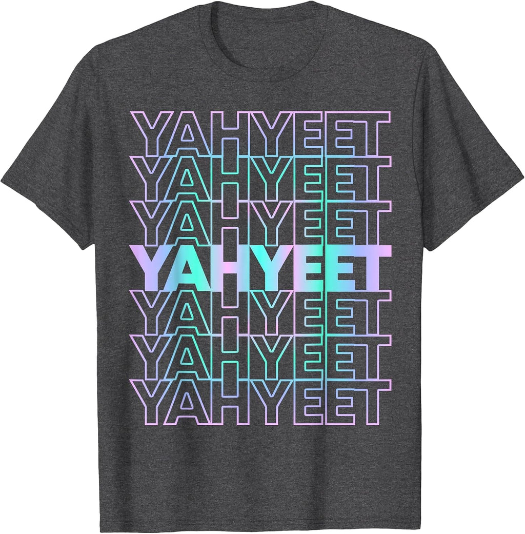 Yah Yeet Streetwear T-Shirt