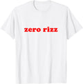 Zero Rizz Funny Meme T-Shirt