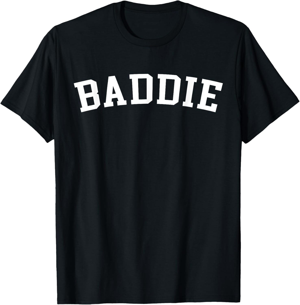 Baddie T-Shirt