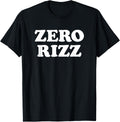 Zero Rizz Meme T-Shirt