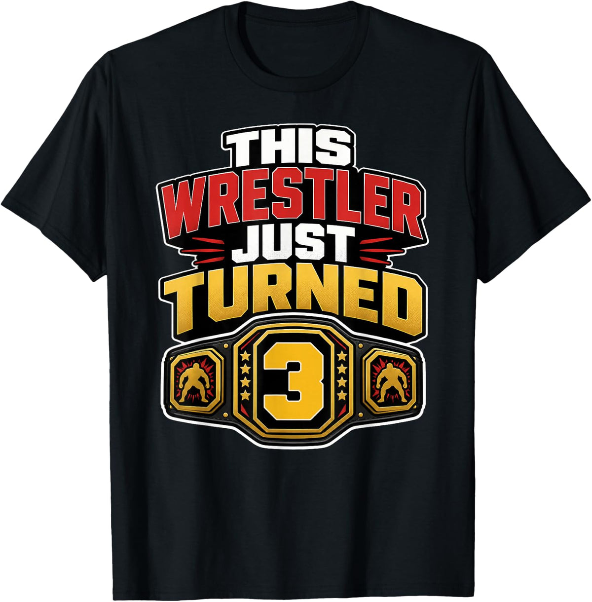 3rd Wrestling Birthday This Wrestler Just Turned 3 Boys T-Shirt