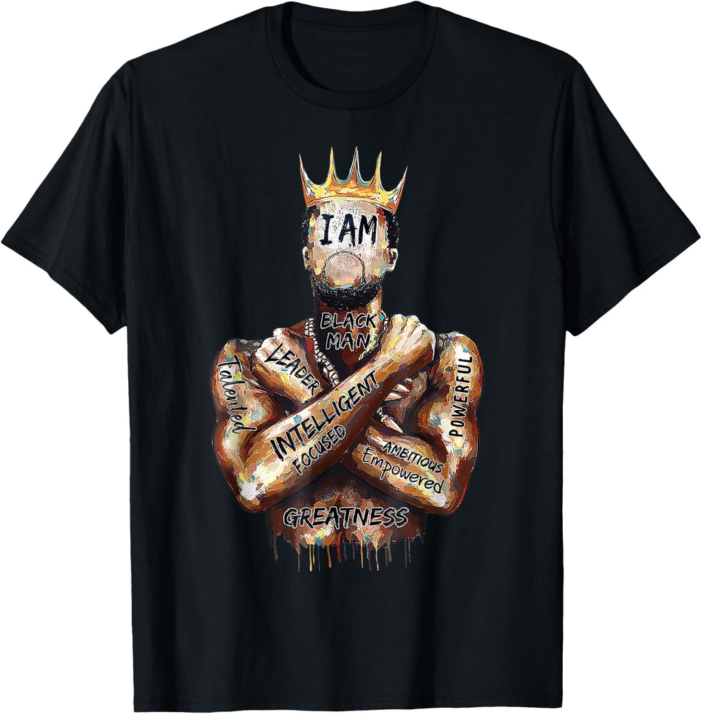 I Am Black Man King Powerful Dad Afro Melanin Black History T-Shirt
